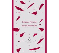 Ethan Frome: Edith Wharton