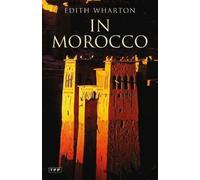 Edith Wharton In Morocco (Tascabile)
