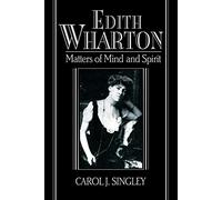 Edith Wharton: Matters Of Mind And Spirit
