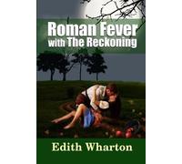 Edith Wharton Roman Fever - with the Reckoning (Tascabile)