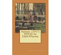 Edith Wharton Summer (1917) NOVEL by (Tascabile)