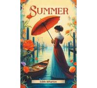 Edith Wharton Summer (Edition2024) (Tascabile)