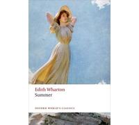 Edith Wharton Summer (Tascabile) Oxford World's Classics