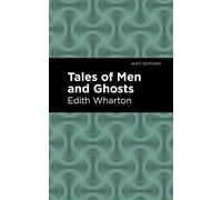 Edith Wharton Tales of Men and Ghosts (Copertina rigida) Mint Editions