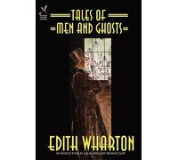 Edith Wharton Tales of Men and Ghosts (Tascabile)