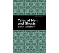 Edith Wharton Tales of Men and Ghosts (Tascabile) Mint Editions