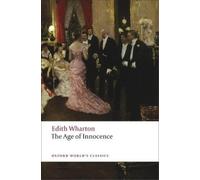 Edith Wharton The Age of Innocence (Tascabile) Oxford World's Classics