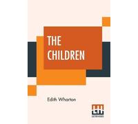 Edith Wharton The Children (Tascabile)