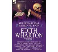 Edith Wharton The Collected Supernatural and Weird Fiction of Edith (Tascabile)
