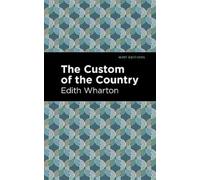 Edith Wharton The Custom of the Country (Copertina rigida)