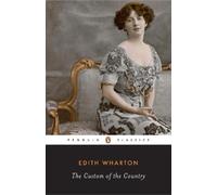Edith Wharton The Custom of the Country (Tascabile)