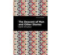 Edith Wharton The Descent of Man and Other Stories (Copertina rigida)