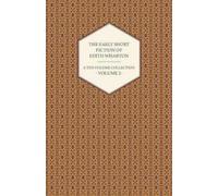 Edith Wharton The Early Short Fiction of Edith Wharton - A Ten-Volum (Tascabile)