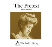 Edith Wharton The Pretext (Tascabile)