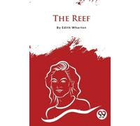 Edith Wharton The Reef (Tascabile)