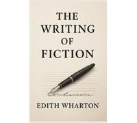 Edith Wharton The Writing of Fiction (Copertina rigida)
