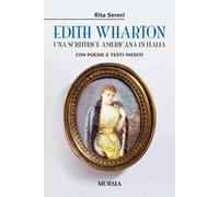 Edith Wharton. Una scrittrice americana in Italia