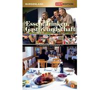 Edition Burgenland - Essen, Trinken, Gastfreundschaft (DVD) Edition ORF