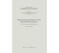 Edition Griechischer Papyri Aus Der Kolner Papyrussammlung: Das Archiv Des P. Koln Sarapion P. Koln Sarapion: 2