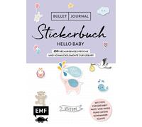 Edition Michael Bullet Journal - Stickerbuch Hello Baby: 650 bezaube (Tascabile)