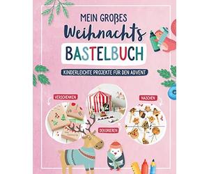Edition Michael Mein großes Weihnachts-Bastelbuch: Kinderleic (Copertina rigida)