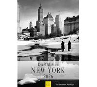 Edition Seidel Calendario di alta qualità a New York 2026, formato DIN A3, da parete, America, nero, bianco, foto storiche, metropoli, skyline Christian Müringer