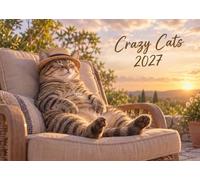 Edition Seidel Premium calendario Crazy Cats 2027 Formato DIN A3. Calendario da parete tedesco gatti citazioni felino mici pigri divertente umorismo frasi relax