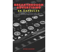 Éditions Concentré Breakthrough Advertising En Capsules (Tascabile) En Capsules