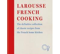 Editions Larouss Larousse French Cookin (Copertina rigida) (PRESALE 11/09/2025)