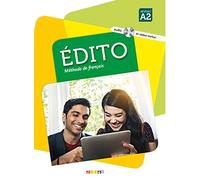 Edito. Niveau A2. Per le Scuole superiori. Con CD-Audio. Con DVD-ROM (Vol. 2): Méthode de français