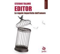 Editor. Le regole imperfette dell’amore