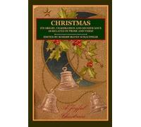 Editor, Robert CHRISTMAS: Its Origin, Celebration and Significance (Tascabile)