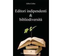 Editori indipendenti e bibliodiversità