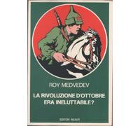 Editori Riuniti LA Rivoluzione D'ottobre ERA Ineluttabile