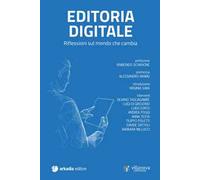 Editoria digitale. Riflessioni sul mondo che cambia
