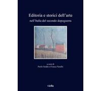 Editoria e storici dell'arte nell'Italia del secondo dopoguerra