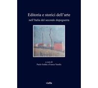 Editoria e storici dell'arte nell'Italia del secondo dopoguerra -