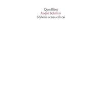 Editoria senza editori [Paperback] [Nov 21, 2019] Schiffrin, André; Cortellessa,
