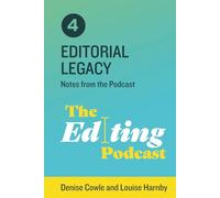 Editorial Legacy: Notes from the Podcast