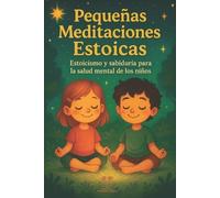 Editorial Pequeños Sabios Pequeñas Meditaciones Estoicas (Tascabile)
