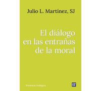 Editorial SAL TERRAE El diálogo en las entrañas de la moral (Tascabile)