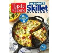 Editors at Taste of Home Taste of Home Ultimate Skillet Cookbook (Tascabile)