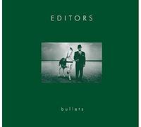 Editors - Bullets