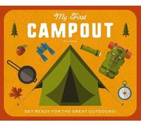 Editors of Applesauce Press My First Campout (Libro di cartone)