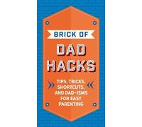 Editors of Applesauce Press The Brick of Dad Hacks (Copertina rigida)