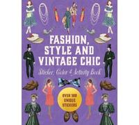 Editors of Char Fashion, Style and Vintage Chic Sticker, Colo (Copertina rigida)