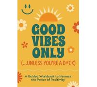 Editors of Char Good Vibes Only (...Unless You (Tascabile) (PRESALE 29/01/2026)