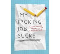 Editors of Chartwell Books My Fcking Job Sucks (Tascabile)