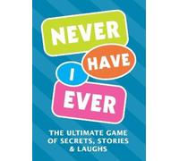 Editors of Chartwell Books Never Have I Ever (Tascabile)