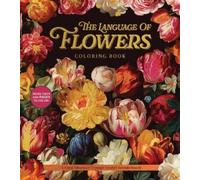 Editors of Chartwell Books The Language of Flowers Coloring Book (Tascabile)